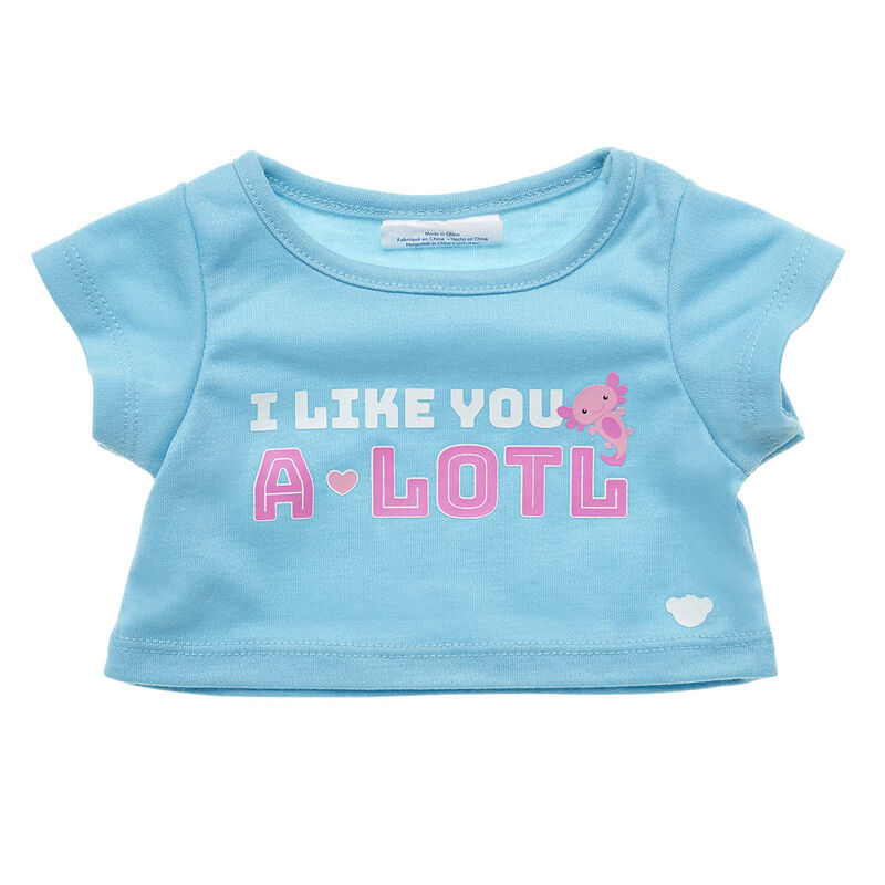 I Like You Alotl T-Shirt