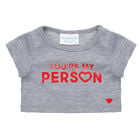 You're My Person T-Shirt