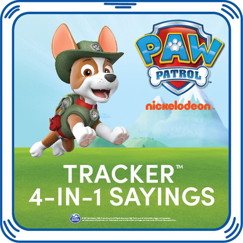 PAW Patrol Tracker 4-in-1 Sayings