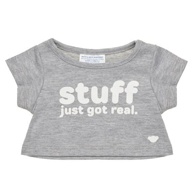 "Stuff Just Got Real" T-Shirt