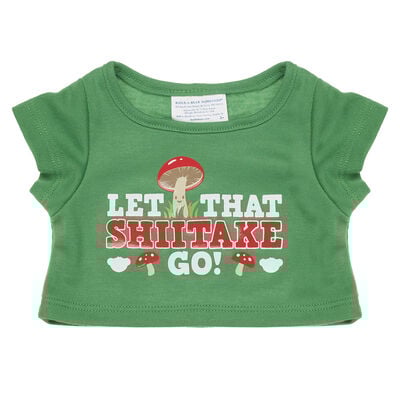 Let That Shiitake Go T-Shirt 