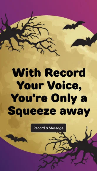 Record your voice Add a special message
