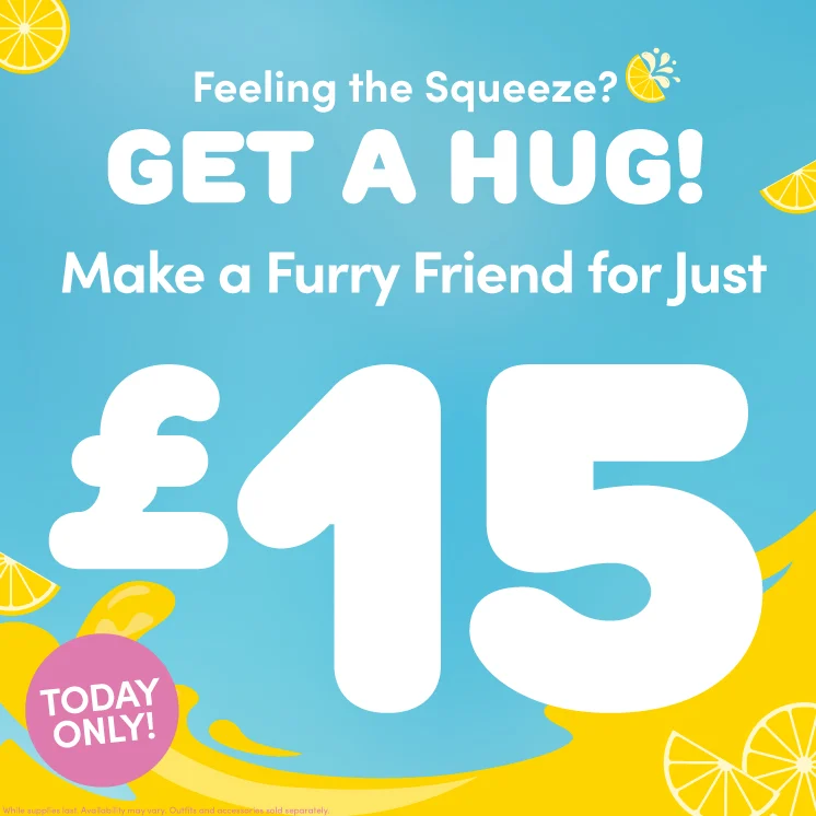 TODAY ONLY: Make a Furry Friend for Just &pound;15!