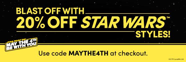 20% Off STAR WARS Styles