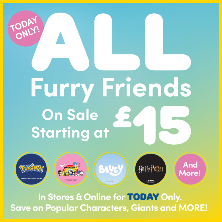 TODAY ONLY: Furry Friends Start at &pound;15!
